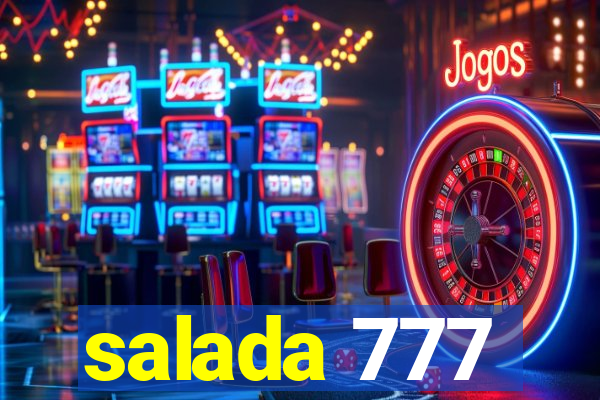 salada 777