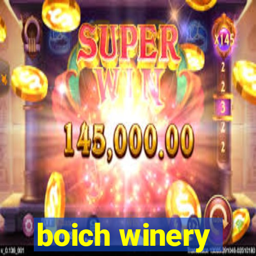 boich winery