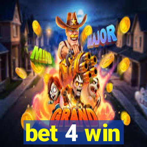 bet 4 win