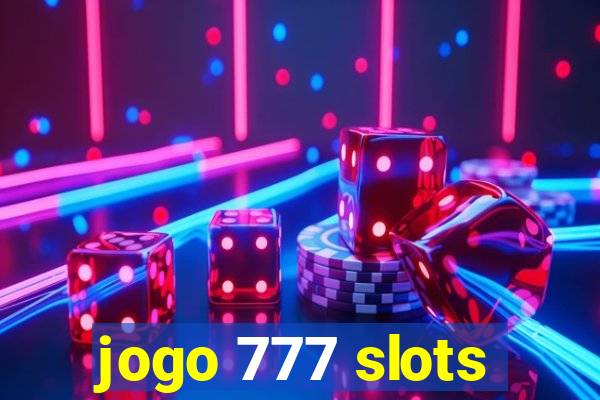 jogo 777 slots