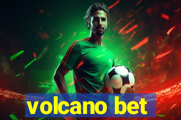 volcano bet