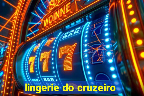 lingerie do cruzeiro