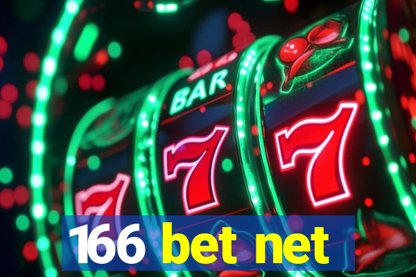 166 bet net