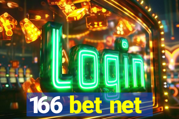 166 bet net