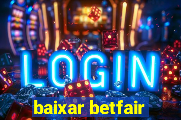 baixar betfair