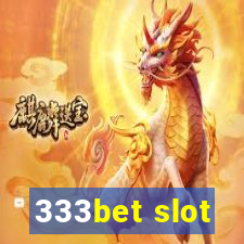 333bet slot