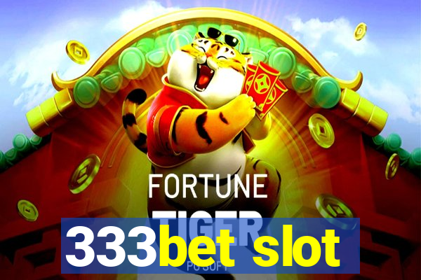 333bet slot