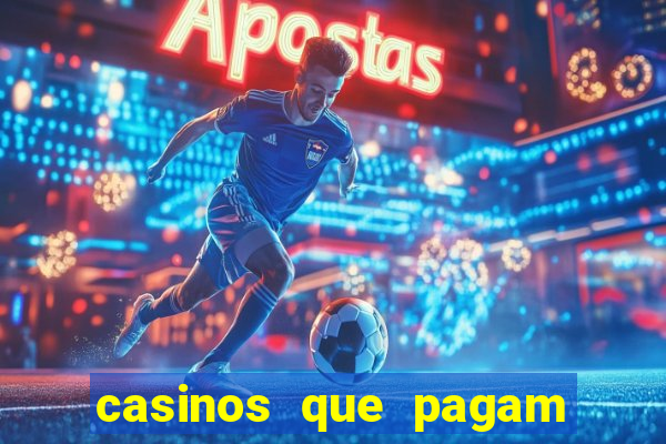 casinos que pagam no cadastro