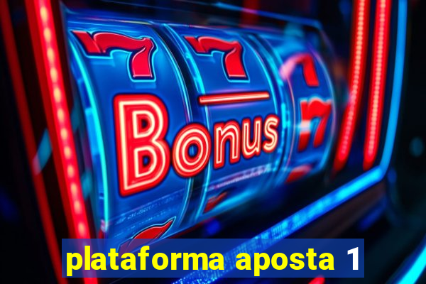 plataforma aposta 1