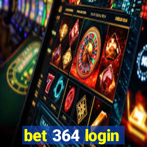 bet 364 login