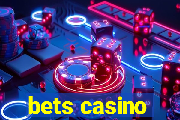 bets casino