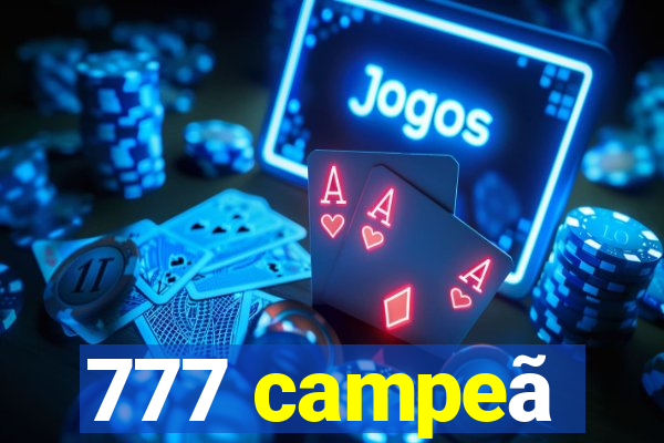 777 campeã