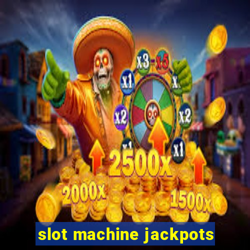 slot machine jackpots