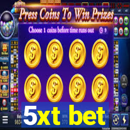 5xt bet