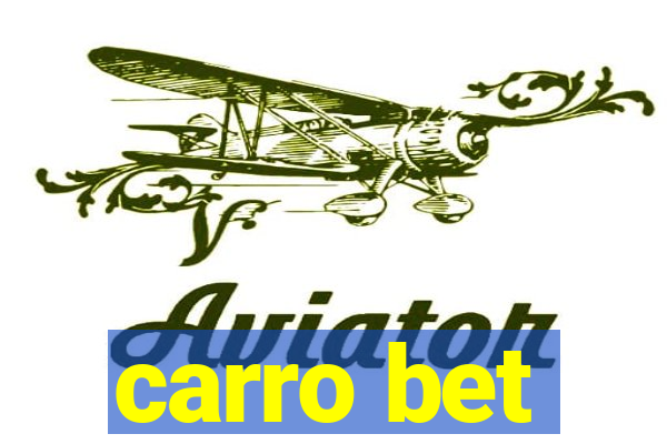 carro bet