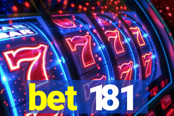 bet 181