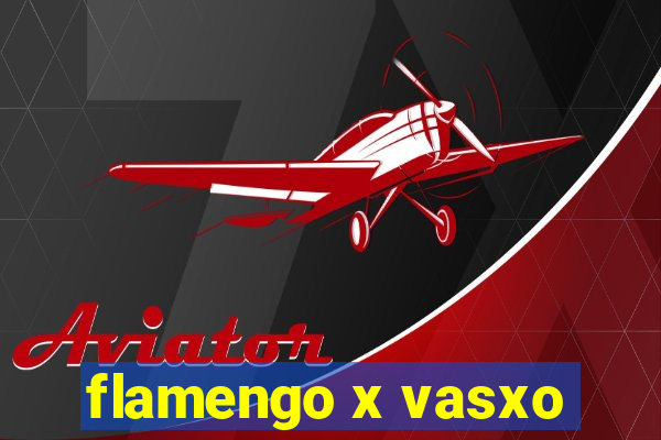 flamengo x vasxo