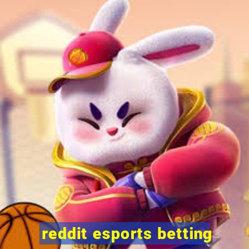 reddit esports betting