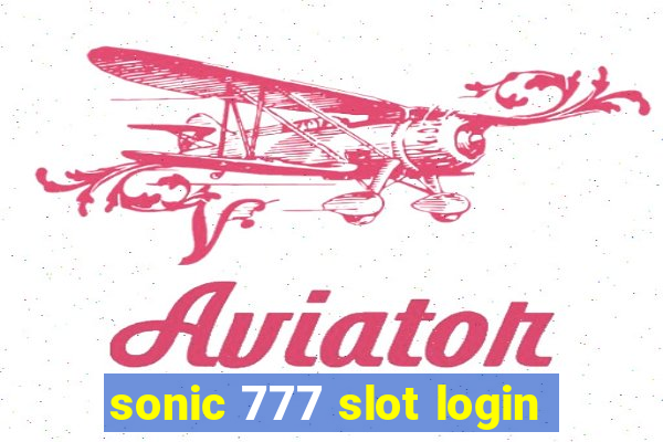 sonic 777 slot login