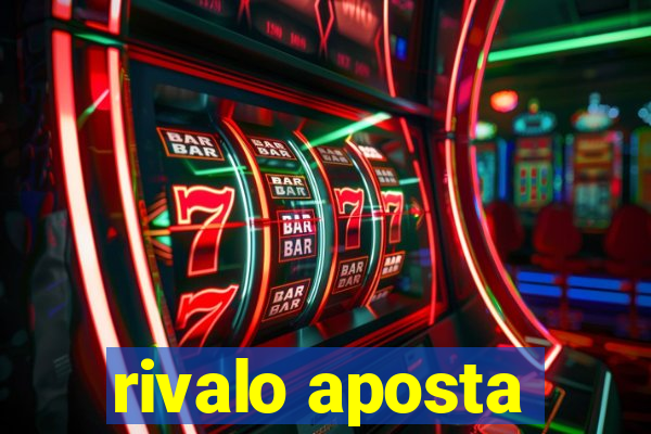 rivalo aposta