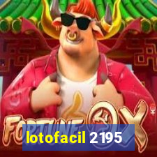 lotofacil 2195