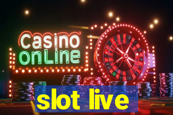 slot live