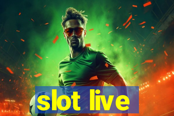 slot live