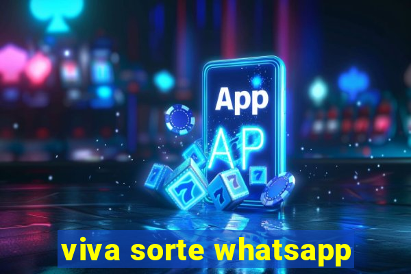 viva sorte whatsapp