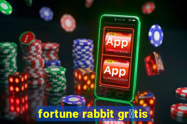 fortune rabbit gr谩tis