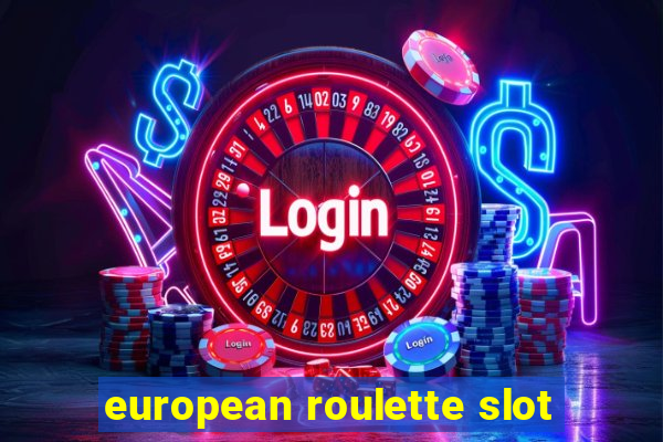 european roulette slot