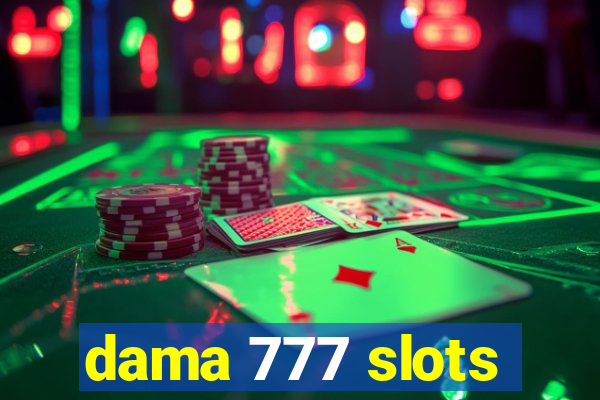 dama 777 slots