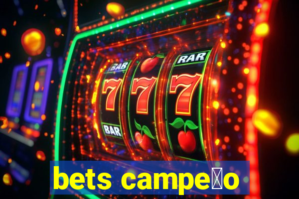 bets campe茫o