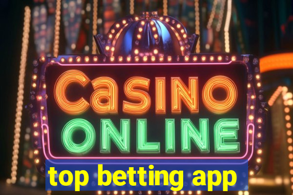 top betting app