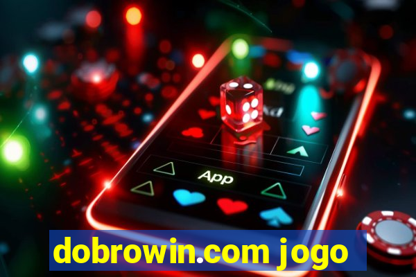 dobrowin.com jogo