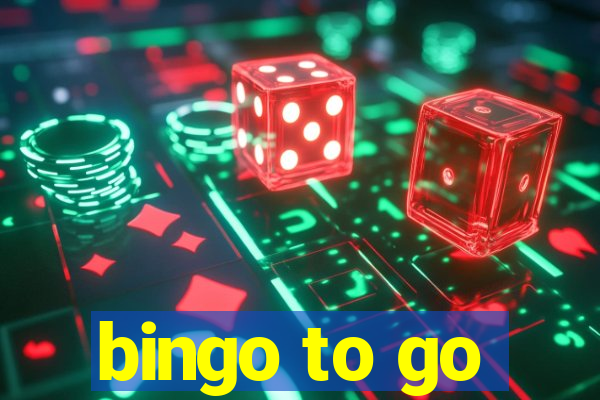 bingo to go