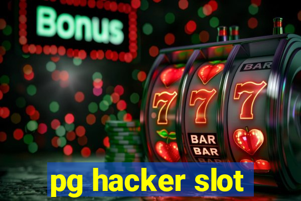 pg hacker slot