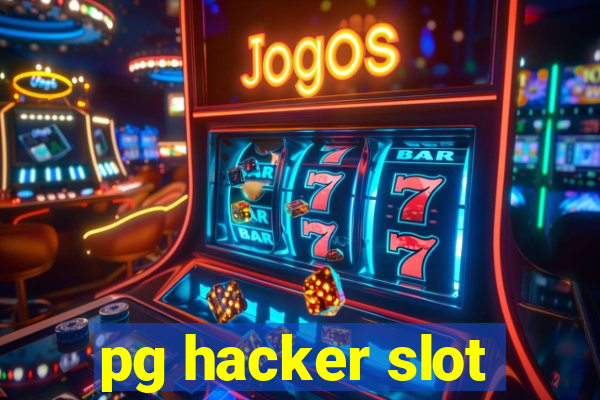 pg hacker slot