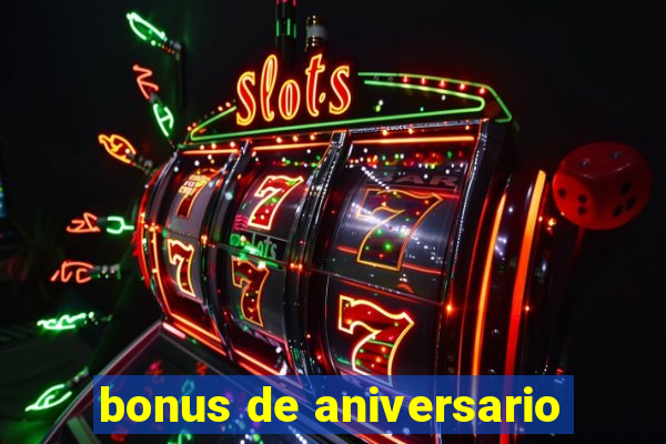 bonus de aniversario