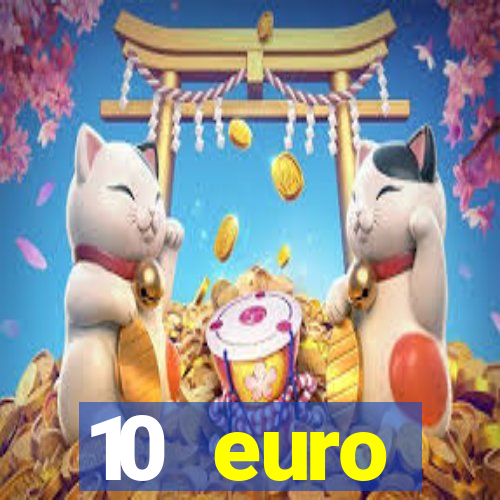 10 euro startguthaben ohne einzahlung casino