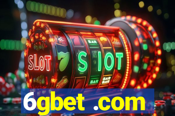 6gbet .com