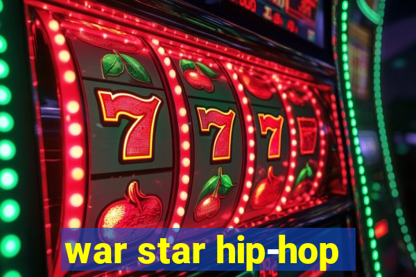 war star hip-hop