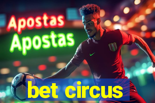 bet circus