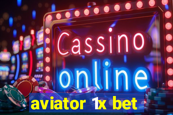 aviator 1x bet