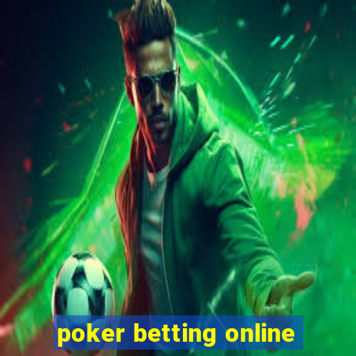 poker betting online