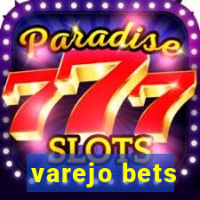 varejo bets