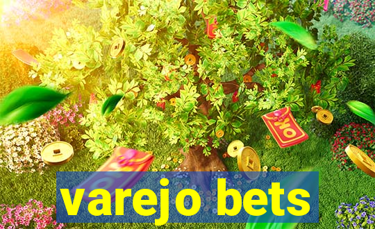 varejo bets