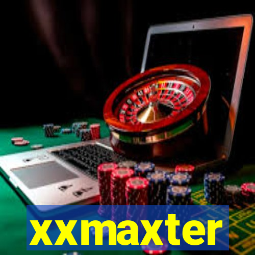 xxmaxter