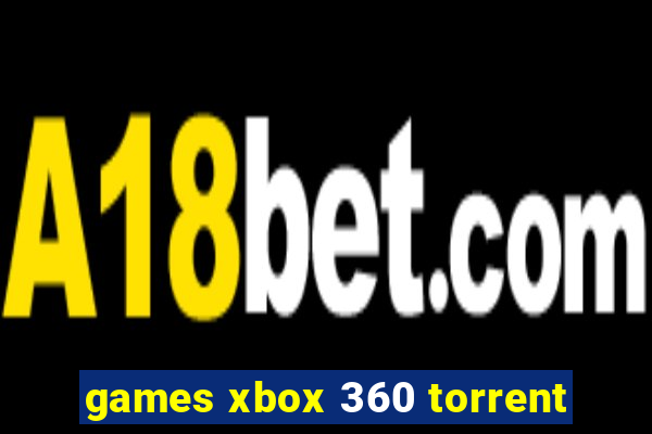 games xbox 360 torrent