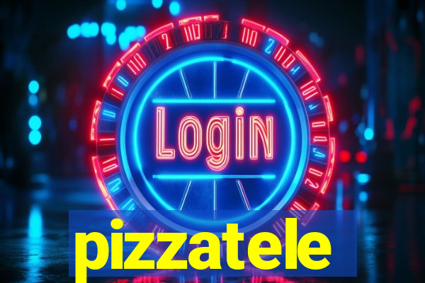 pizzatele