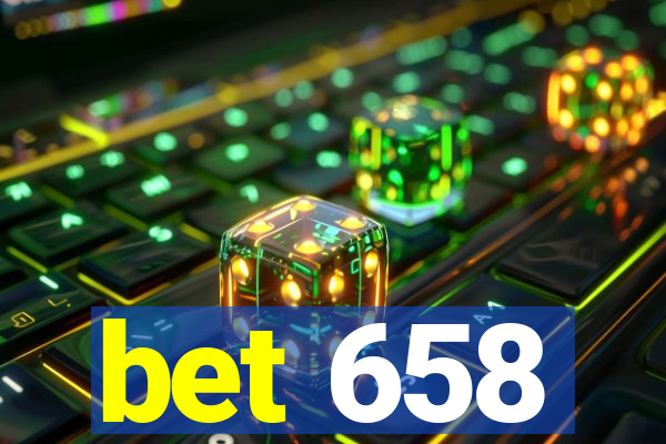 bet 658